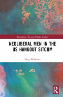 Masculinities in the US hangout sitcom /