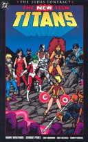 The new Teen Titans : the Judas contract /