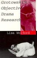 Grotowski's objective drama research /