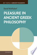 Pleasure in ancient Greek philosophy /