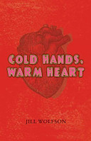 Cold hands, warm heart /