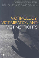 Victimology : victimisation and victims' rights /