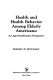 Health and health behavior among elderly Americans : an age- stratification perspective /