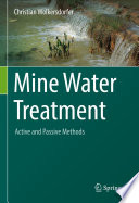 Mine Water Treatment - Active and Passive Methods /