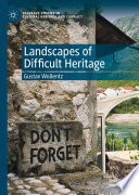 Landscapes of Difficult Heritage /