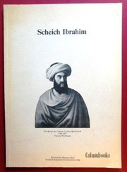 Scheich Ibrahim : die Reisen des Johann Ludwig Burckhardt /