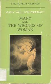 Mary ; and, The wrongs of woman /