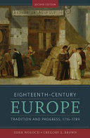 Eighteenth-century Europe : tradition and progress, 1715-1789 /