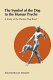 The symbol of the dog in the human psyche : a study of the human-dog bond /