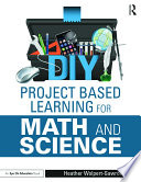 DIY Project Based Learning for Math and Science.