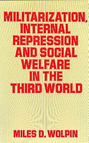 Militarization, internal repression, and social welfare in the Third World /