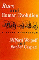 Race and human evolution : [a fatal attraction] /