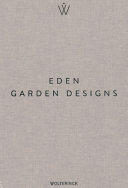Eden : garden designs /