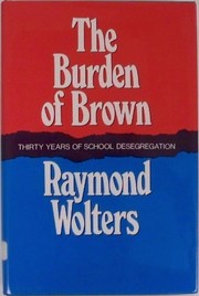 The burden of Brown : thirty years of school desegregation /