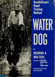 Water dog: revolutionary rapid training method /