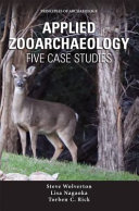 Applied zooarchaeology : five case studies /