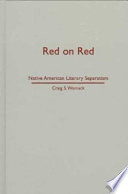 Red on red : Native American literary separatism /