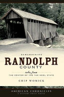 Remembering Randolph County : tales from the center of the Tar Heel State /