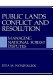 Public lands conflict and resolution : managing national forest disputes /
