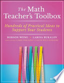 The math teacher's toolbox : hundreds of practical ideas to support your students /