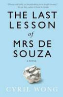 The last lesson of Mrs de Souza : a novel /