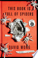 This book is full of spiders : seriously, dude, don't touch it /