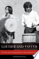 Louder and faster : pain, joy, and the body politic in Asian American taiko /