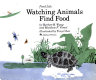 Pond life : watching animals find food /