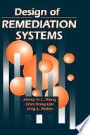 Design of remediation systems /