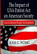 The impact of USA Patriot Act on American society : an evidence based assessment /