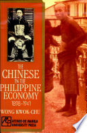 The Chinese in the Philippine economy, 1898-1941 /