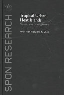 Tropical urban heat islands : climate, buildings and greenery /