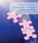 Equalize student achievement : prioritizing money and power /