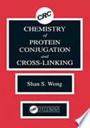 Chemistry of protein conjugation and cross-linking /