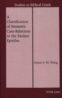 A classification of semantic case-relations in the Pauline Epistles /