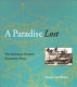 A paradise lost : the imperial garden Yuanming Yuan /
