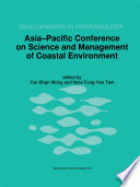Asia-Pacific Conference on Science and Management of Coastal Environment : Proceedings of the International Conference held in Hong Kong, 25-28 June 1996 /