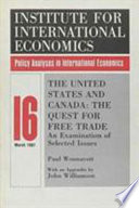 The United States and Canada : the quest for free trade : an examination of selected issues /