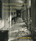 Preston Morgan Bolton, Texas architect and civic leader /