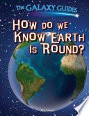 How do we know earth is round? /