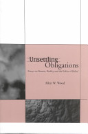 Unsettling obligations : essays on reason, reality, and the ethics of belief /