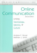 Online communication : linking technology, identity, and culture /