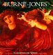 Burne-Jones : the life and works of Sir Edward Burne-Jones (1833-1989) /
