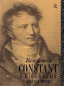 Benjamin Constant : a biography /