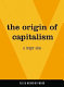 The origin of capitalism : a longer view /