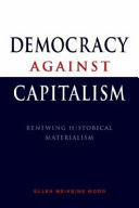 Democracy against capitalism : renewing historical materialism /