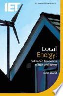 Local energy : distributed generation of heat and power /