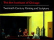 The Art Institute of Chicago : twentieth-century painting and sculpture /