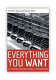 Everything you want : re-inventing consumers, brands & communications /