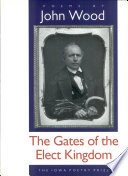 The gates of the elect kingdom : poems /